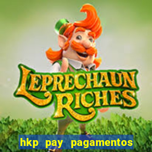 hkp pay pagamentos ltda jogo do tigre